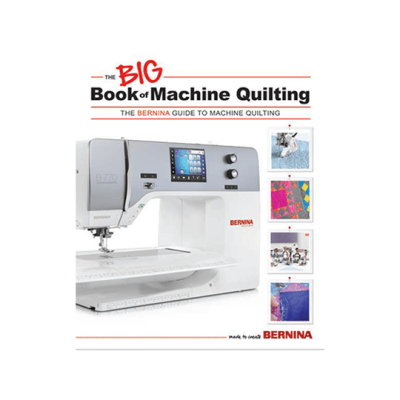 Bernina the Big Book of machine Quilting
